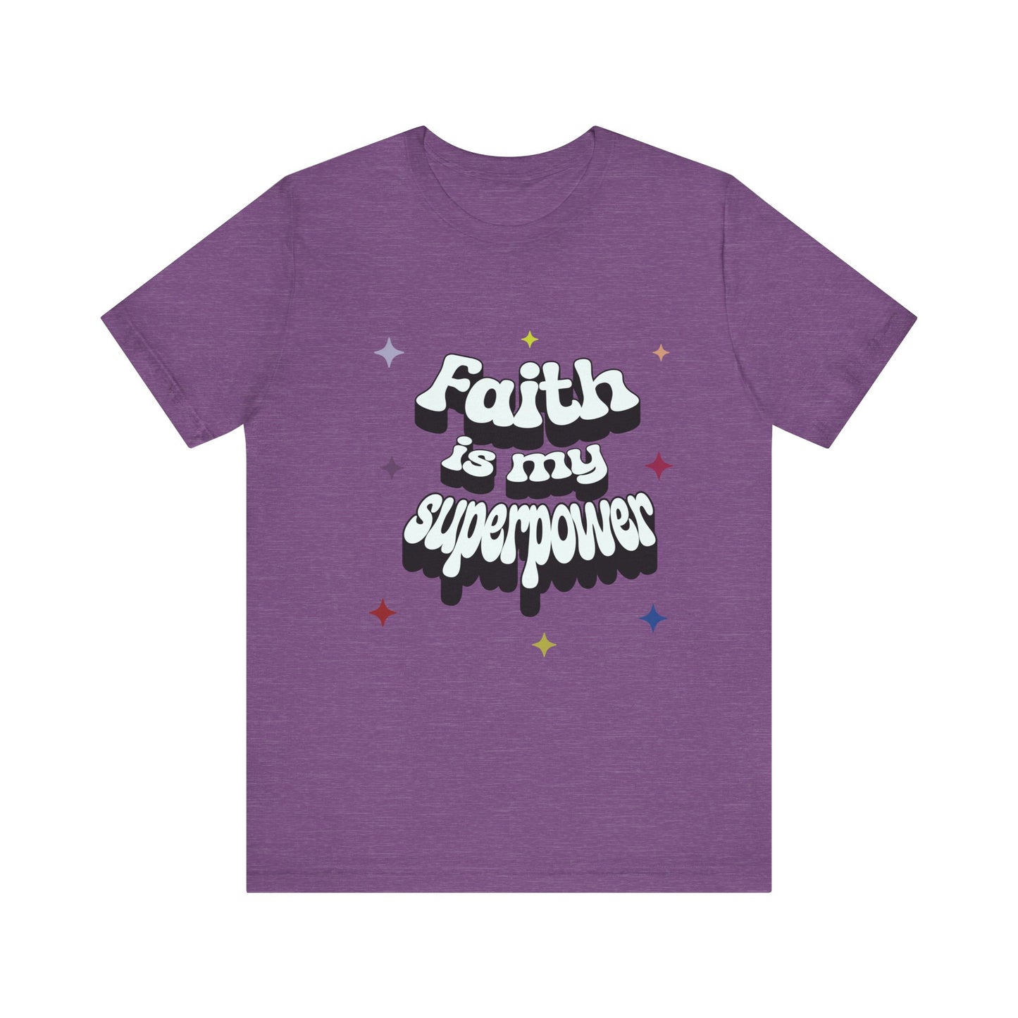 Faith Is My Superpower Comfort Unisex Tee