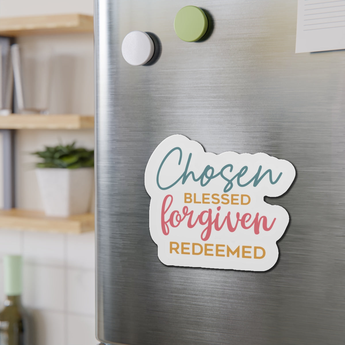 Die-Cut Magnets - Chosen, Blessed, Forgiven, Redeemed, Inspirational Fridge Magnets, Christian Home Decor, Faith Gift