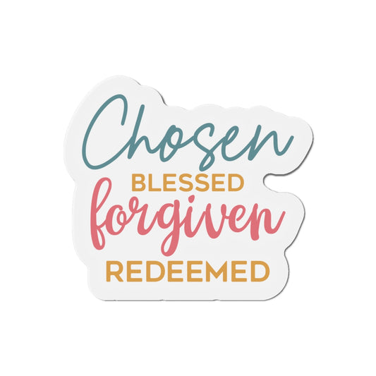 Die-Cut Magnets - Chosen, Blessed, Forgiven, Redeemed, Inspirational Fridge Magnets, Christian Home Decor, Faith Gift