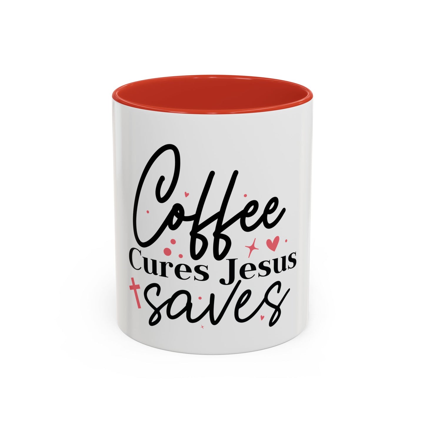 Accent Coffee Mug (11, 15oz)- Coffee Cures Jesus Saves