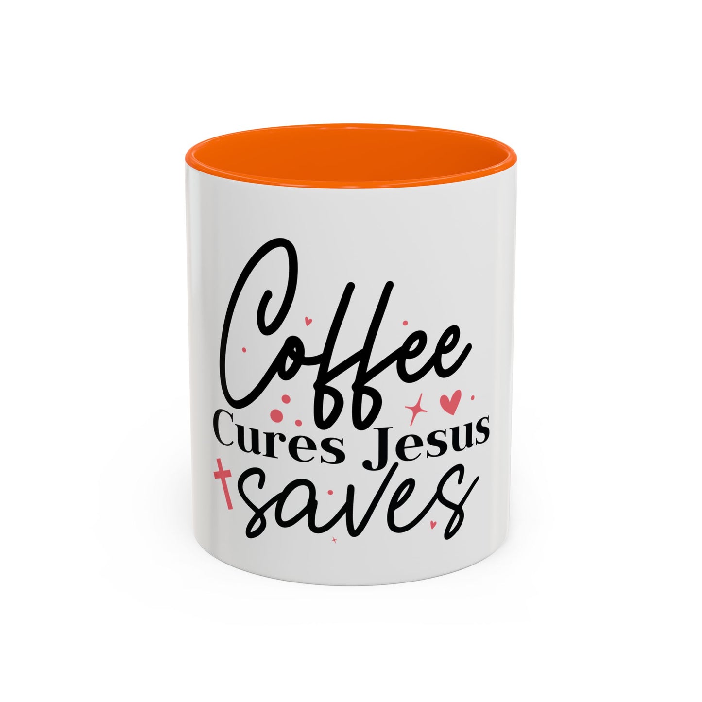 Accent Coffee Mug (11, 15oz)- Coffee Cures Jesus Saves