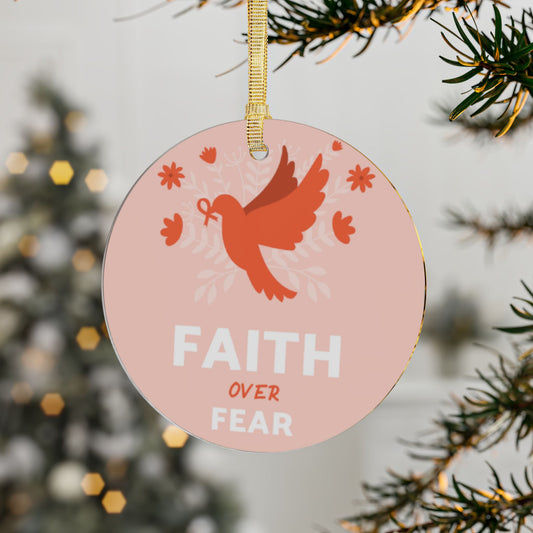 Acrylic Ornaments-Faith Over Fear