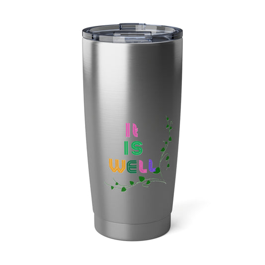 It is Well - Vagabond 20oz Tumbler