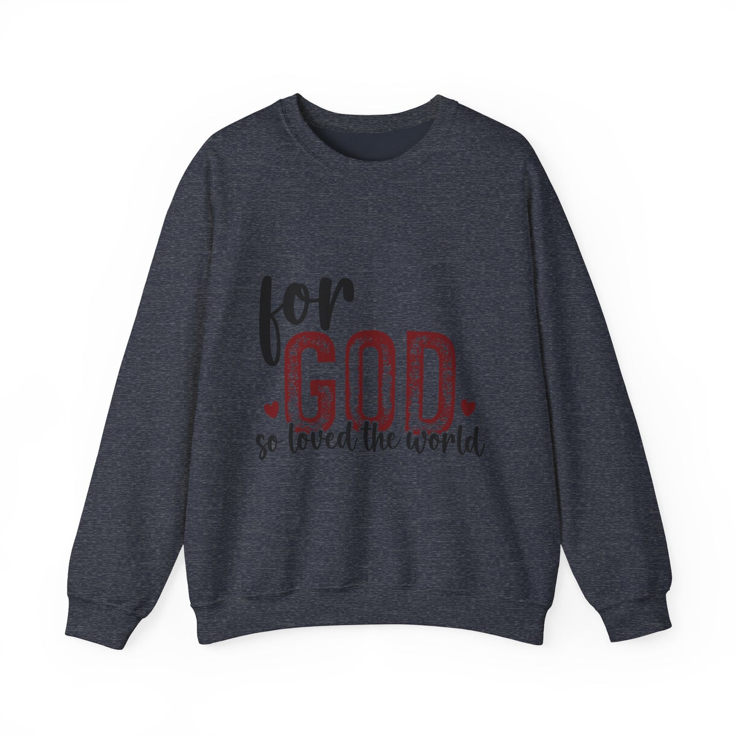 Unisex Heavy Blend Crewneck Sweatshirt with Faith Message - For God So Loved The World