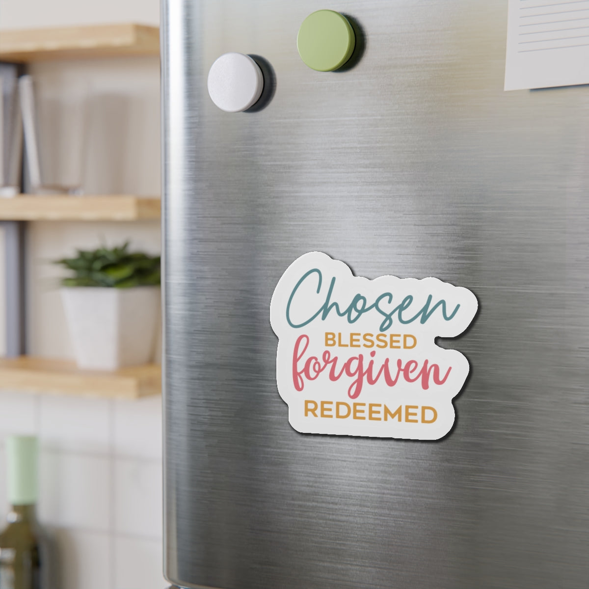 Die-Cut Magnets - Chosen, Blessed, Forgiven, Redeemed, Inspirational Fridge Magnets, Christian Home Decor, Faith Gift