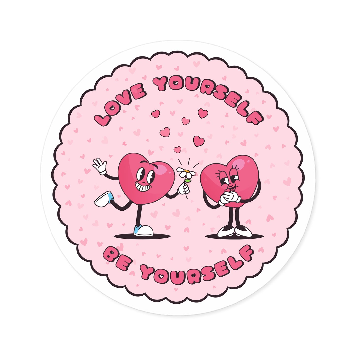 Stickers - Love Yourself Be Yourself, Indoor/Outdoor Round Stickers