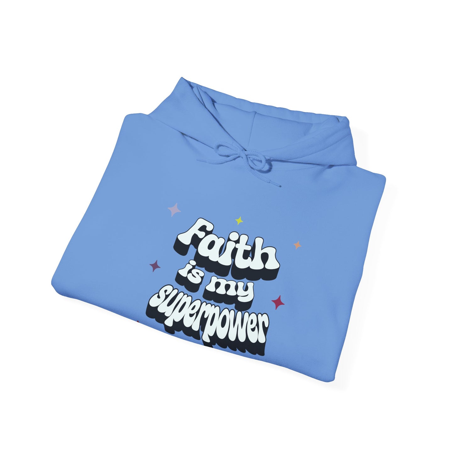 Faith is my Superpower Hoodie, Religious Sweatshirt, Christian Apparel, Inspirational Pullover, Gift for Believer, Religious Clothing