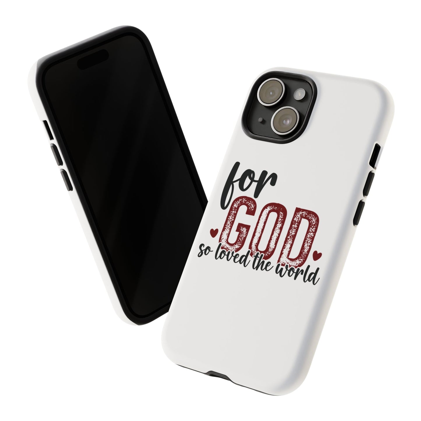 Faith Theme Tough Phone Cases, For God So Loved The World, Religious Protective Phone Covers, Christian Phone Accessories, Inspirational