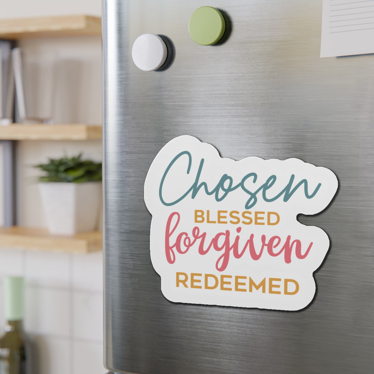 Die-Cut Magnets - Chosen, Blessed, Forgiven, Redeemed, Inspirational Fridge Magnets, Christian Home Decor, Faith Gift