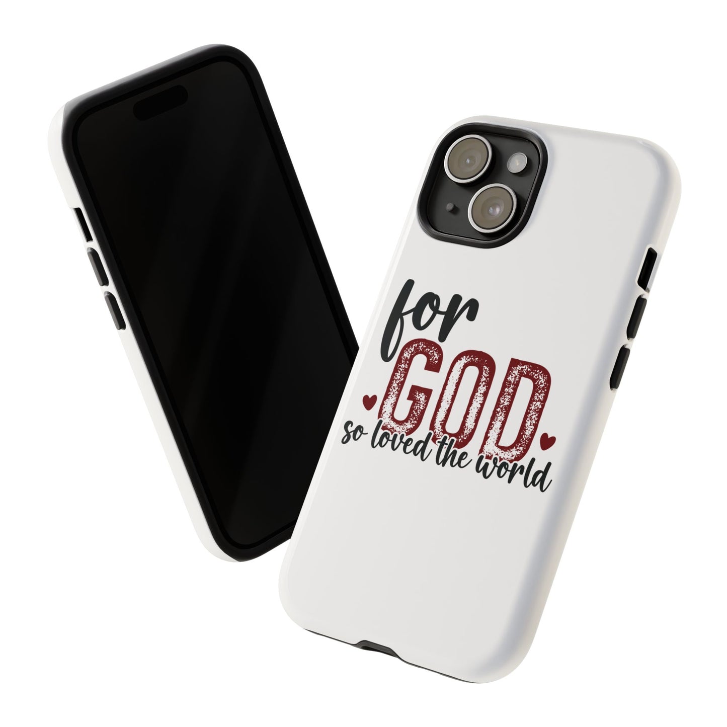 Faith Theme Tough Phone Cases, For God So Loved The World, Religious Protective Phone Covers, Christian Phone Accessories, Inspirational