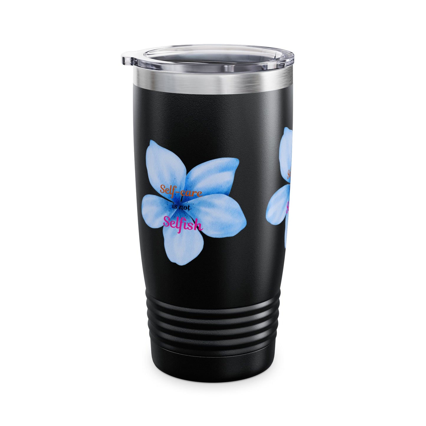 Tumbler Cup with theme Selfcare is not Selfish