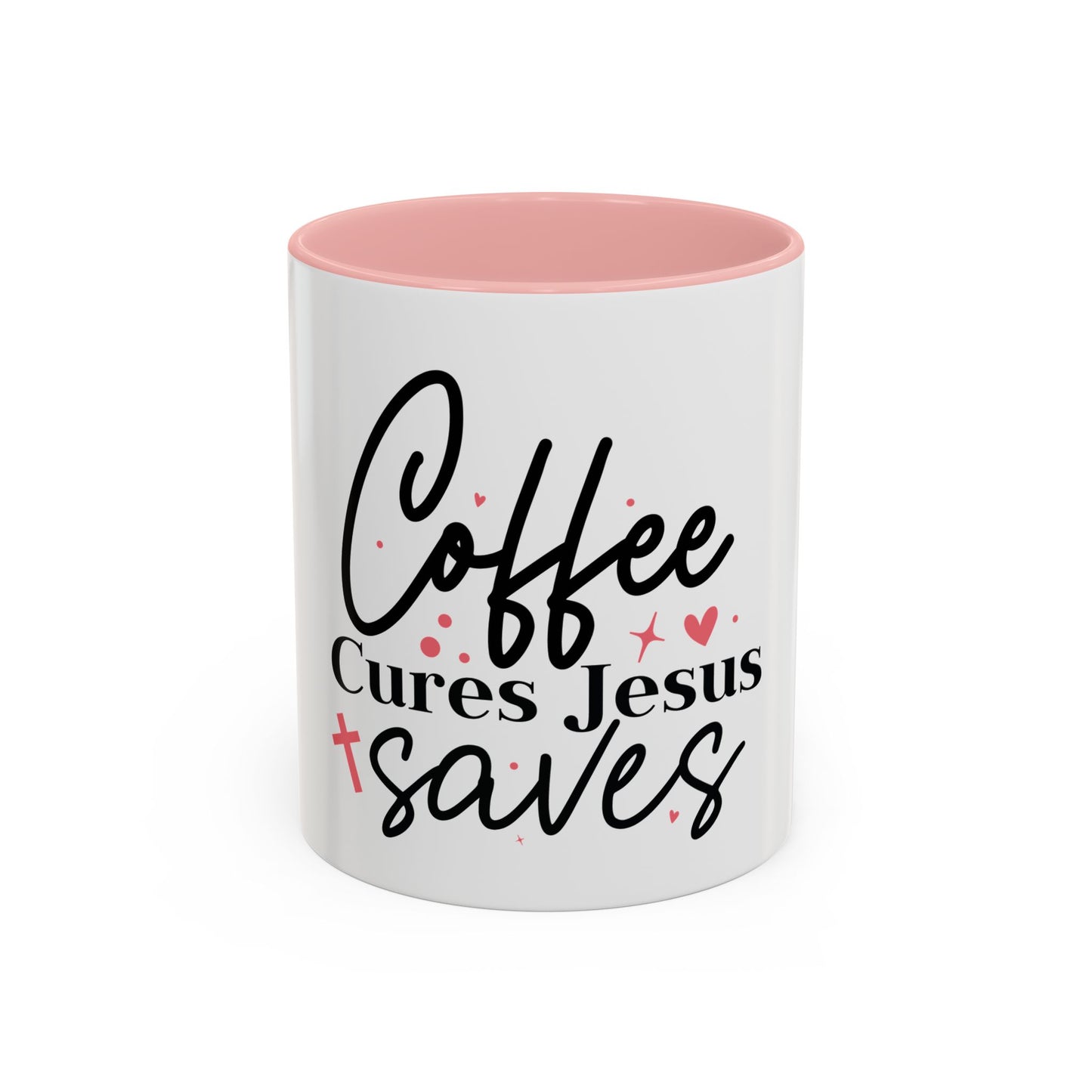 Accent Coffee Mug (11, 15oz)- Coffee Cures Jesus Saves