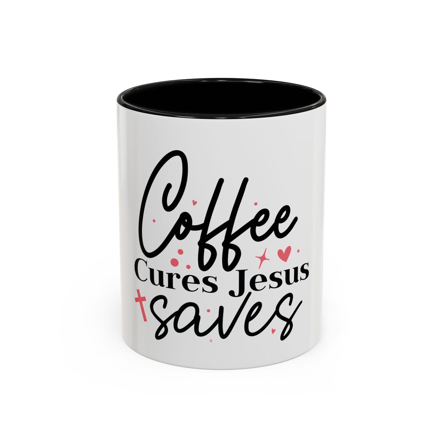 Accent Coffee Mug (11, 15oz)- Coffee Cures Jesus Saves