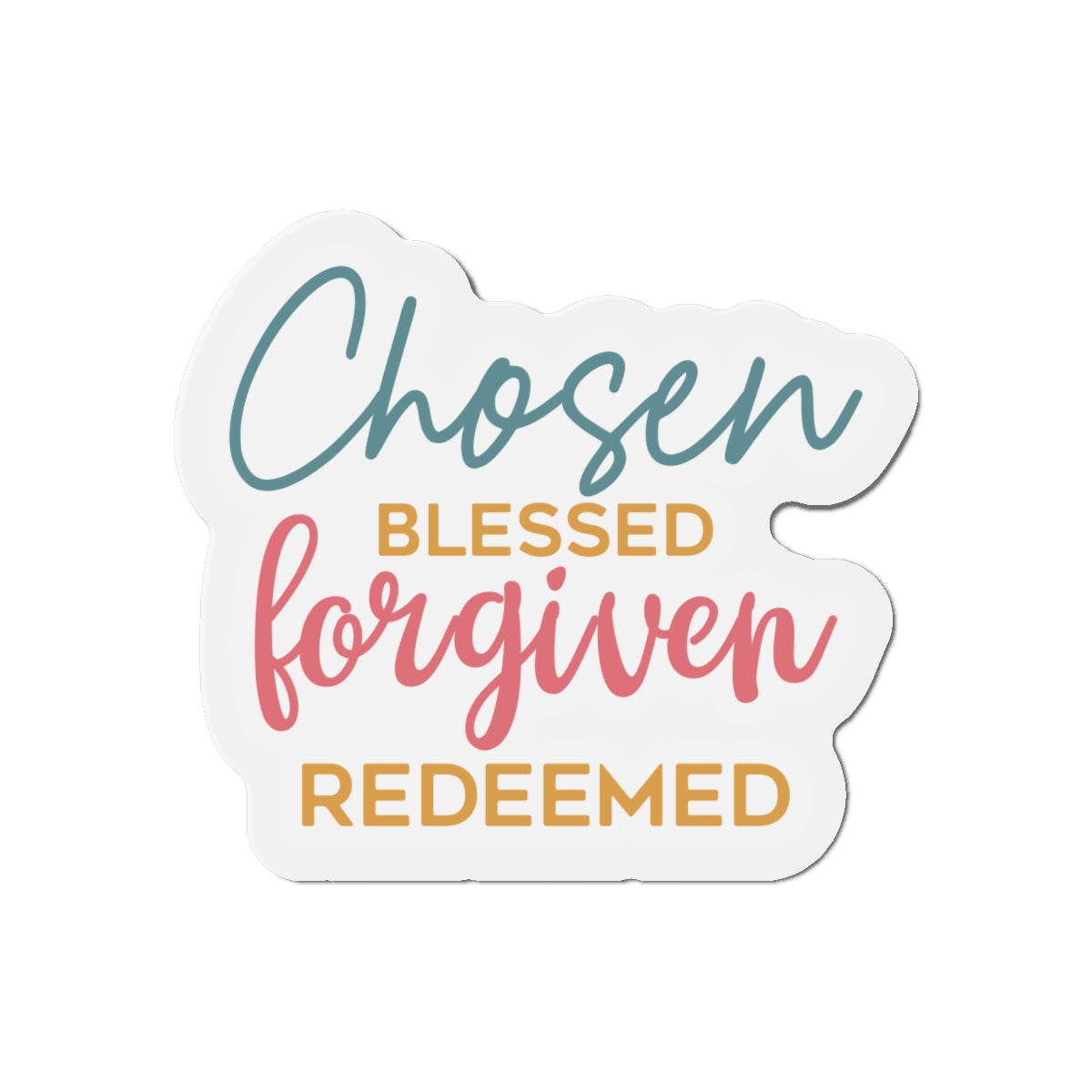 Die-Cut Magnets - Chosen, Blessed, Forgiven, Redeemed, Inspirational Fridge Magnets, Christian Home Decor, Faith Gift